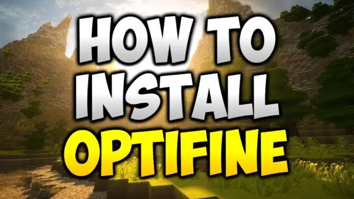 How to Install Optifine: